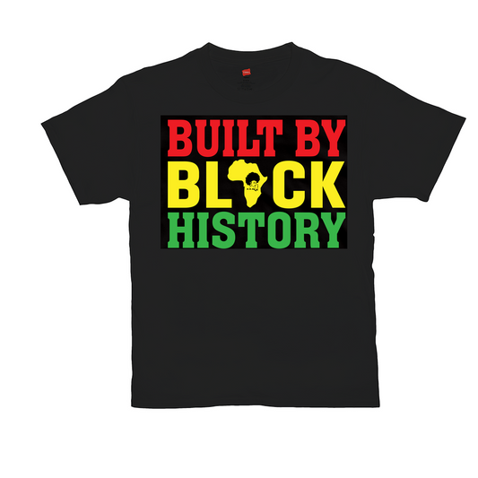 BUILT BY BLACK HISTORY T-SHIRTS